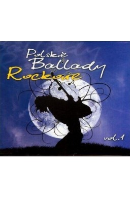 Polskie ballady rockowe vol.1 CD