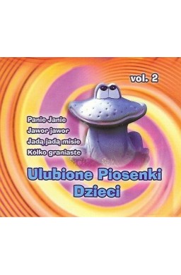 Ulubione piosenki dzieci. Volume 2 CD