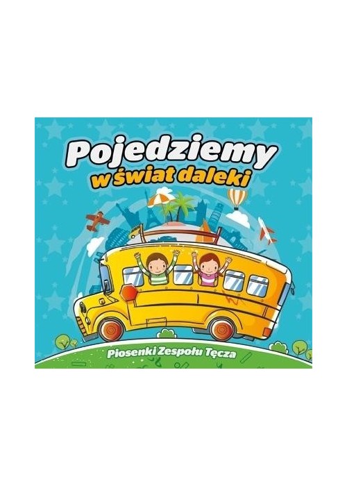 Pojedziemy w świat daleki CD