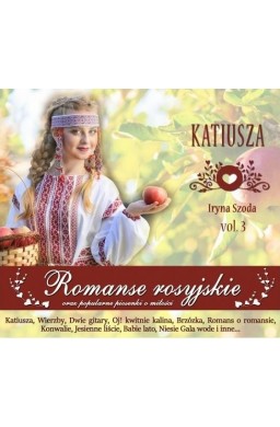 Romanse rosyjskie vol. 3 Katiusza CD