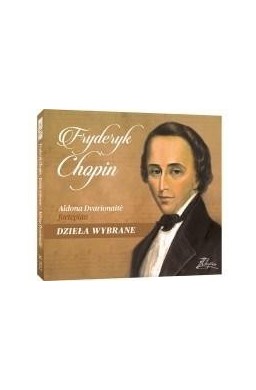 Fryderyk Chopin - Dzieła Wybrane CD