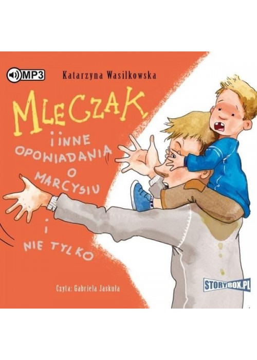 Mleczak i inne opowiadania o Marcysiu... Audiobook