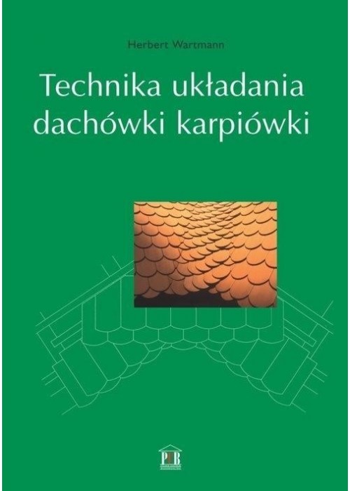 Technika układania dachówki karpiówki