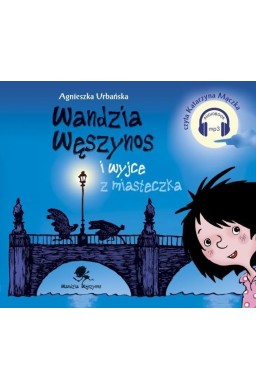 Wandzia Węszynos i wyjce z miasteczka. Audiobook