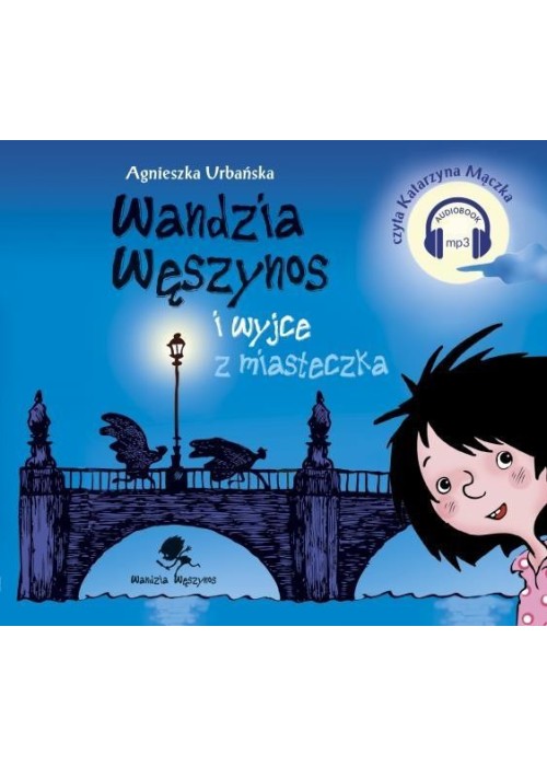 Wandzia Węszynos i wyjce z miasteczka. Audiobook