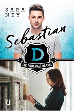 Jak poderwać drania? T.1 Sebastian