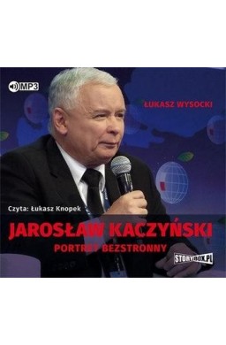 Jarosław Kaczyński. Portret bezstronny audiobook