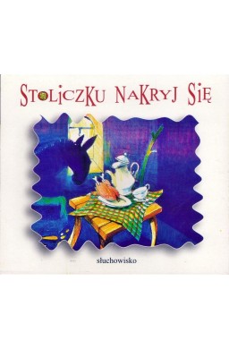 Stoliczku nakryj się audiobook