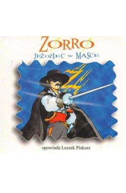 Zorro. Jeździec w masce audiobook