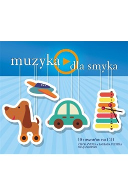 Muzyka dla smyka CD