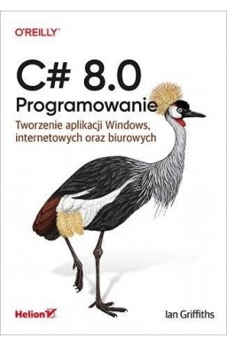 C  8.0. Programowanie. Tworzenie aplikacji Windows