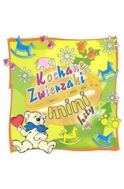 Mini hity. Kochane zwierzaki CD