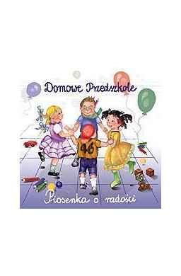 Domowe przedszkole - Piosenka o radości