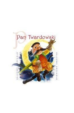 Bajkowe Abecadło - Pan Twardowski