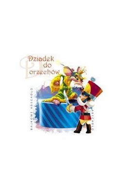 Bajkowe Abecadło - Dziadek do orzechów