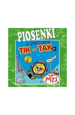 Piosenki z plecaka Tik Taka