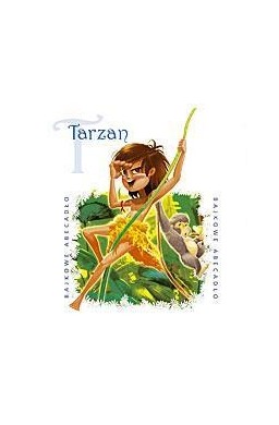 Bajkowe Abecadło - Tarzan