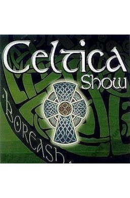 Celtica Show CD