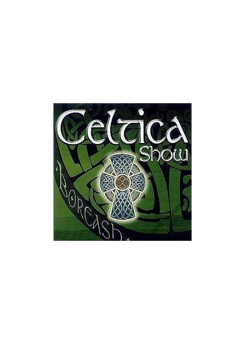 Celtica Show CD