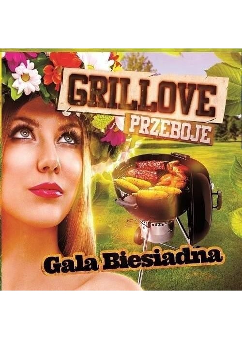 Grillove przeboje - Gala Biesiadna CD