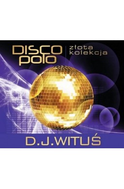 Złota kolekcja Disco Polo CD