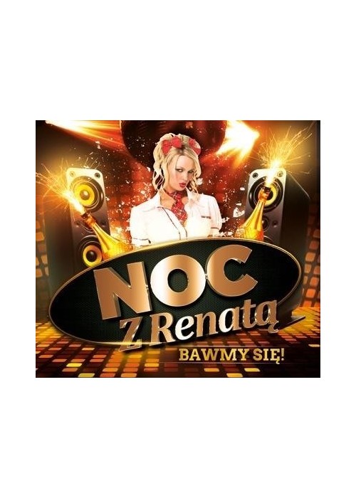 Noc z Renatą - Bawmy się! CD