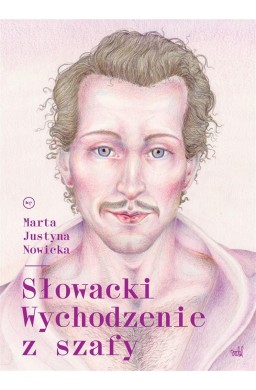 Słowacki. Wychodzenie z szafy