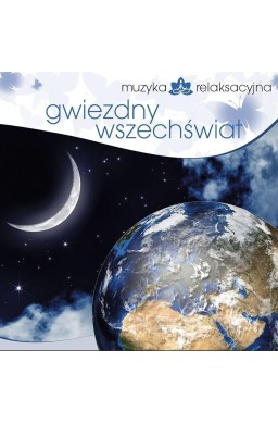 Muzyka relaksacyjna. Gwiezdny wszechświat CD