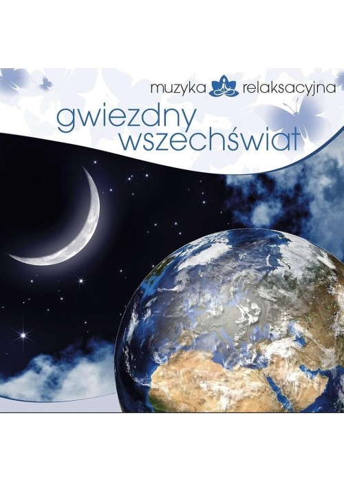 Muzyka relaksacyjna. Gwiezdny wszechświat CD