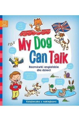 My Dog Can Talk. Rozmówki angielskie dla dzieci