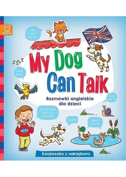 My Dog Can Talk. Rozmówki angielskie dla dzieci