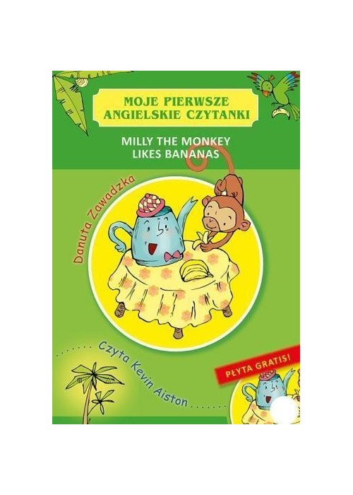 Moje pierwsze angielskie czytanki.Milly the Monkey