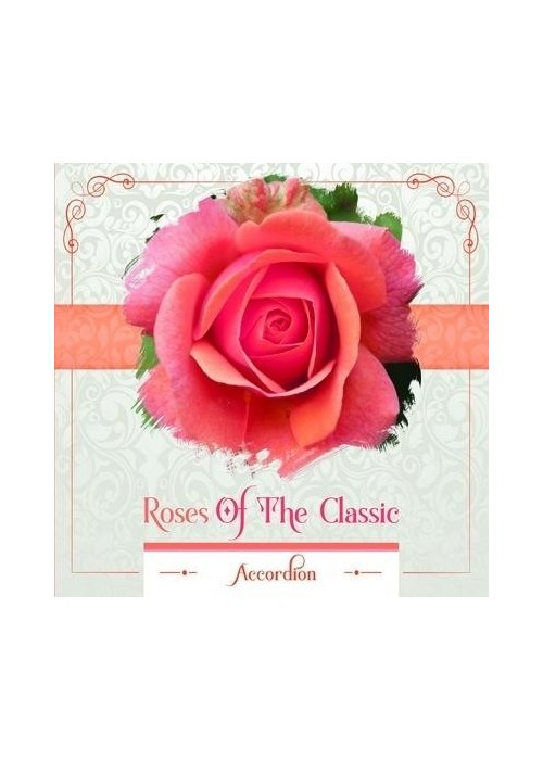 Roses of the Classic - Accordion CD