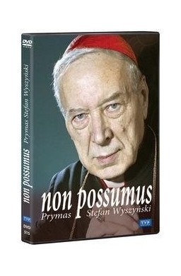 Non possumus. Prymas Stefan Wyszyński DVD